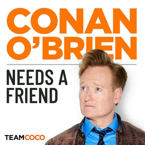 conan o'brien needs a friend co host